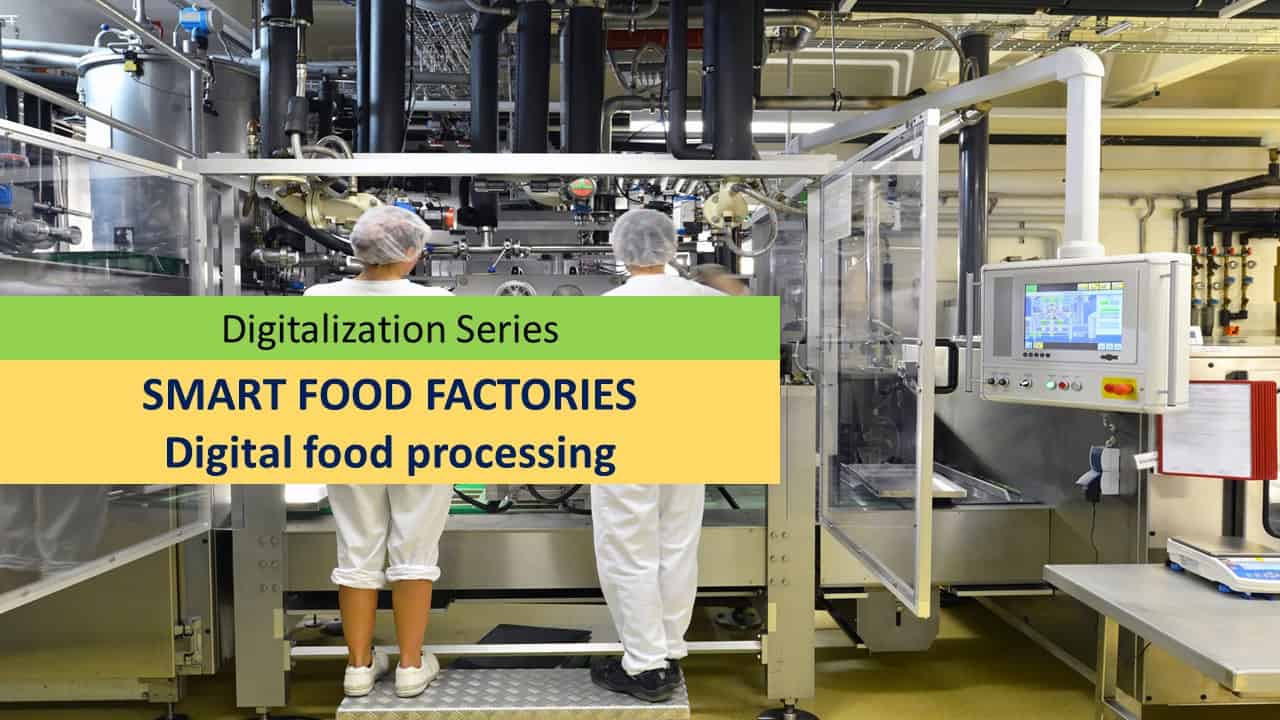 Digital food processing – driver for manufacturers embrace of Industry 4.0